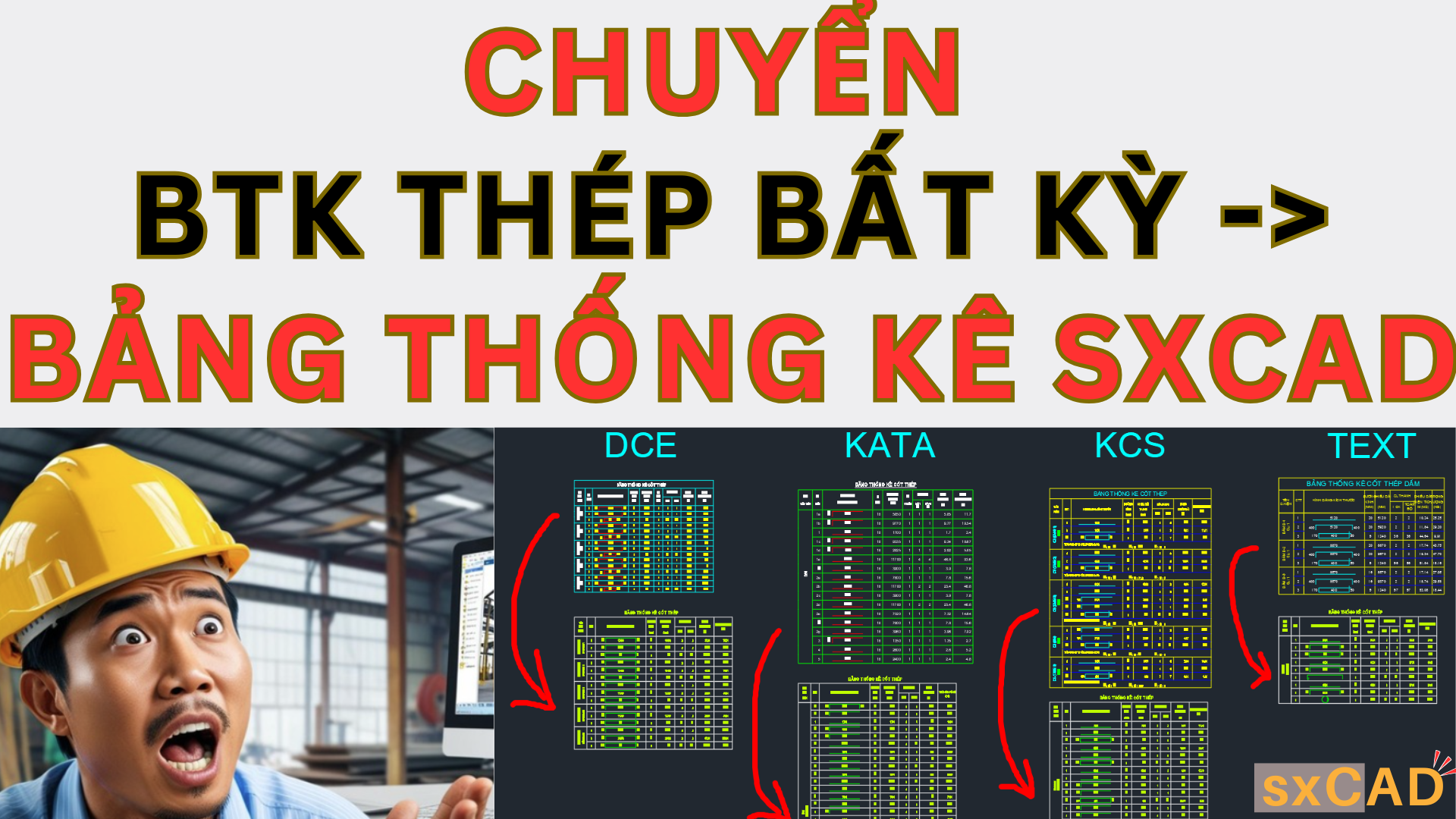 Chuyển Bảng Thống Kê Thép Bất Kỳ sang bảng thống kê thép của sxCAD